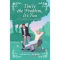 You're the Problem, It's You - Paperback
