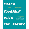 Coach Yourself: with the Father - Paperback