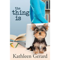 The Thing Is - Paperback