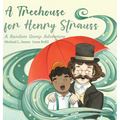 A Treehouse for Henry Strauss: A Random Gamp Adventure - Hardcover