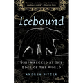 Icebound: Shipwrecked at the Edge of the World - Hardcover
