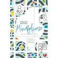 Toronto Method Mindfulness Handbook: Six Lessons in Embodied and Compassionate Meditation - Paperback