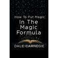 How To Put Magic In The Magic Formula - Paperback