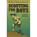 Scouting for Boys: The Original 1908 Edition - Paperback