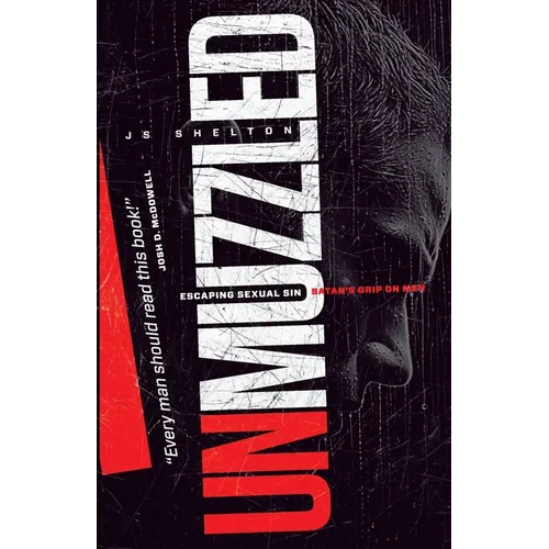 Unmuzzled: Escaping Sexual Sin - Satan's Grip on Men - Paperback