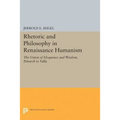 Rhetoric and Philosophy in Renaissance Humanism - Paperback
