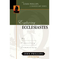 Exploring Ecclesiastes: An Expository Commentary - Hardcover