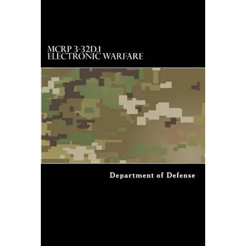 MCRP 3-32D.1 Electronic Warfare: Formerly MCWP 3-40.5 - Paperback