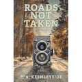 Roads Not Taken - Paperback