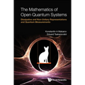 The Mathematics of Open Quantum Systems - Hardcover