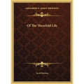 Of The Threefold Life - Hardcover