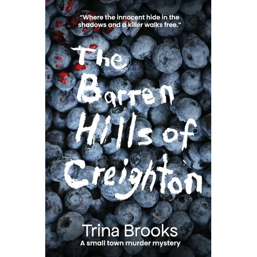 The Barren Hills of Creighton - Paperback