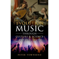 Evolution of Music Through Culture and Science - Hardcover