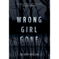 Wrong Girl Gone - Hardcover