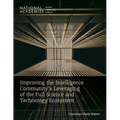 Improving the Intelligence Community's Leveraging of the Full Science and Technology Ecosystem - Paperback