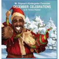 Mr. Shipman's Kindergarten Chronicles: December Celebrations - Hardcover