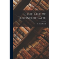 The Tale of Thrond of Gate - Paperback