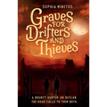 Graves for Drifters and Thieves - Paperback
