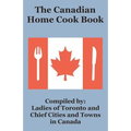 The Canadian Home Cook Book - Paperback