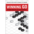 Winning Go: Successful Moves from the Opening to the Endgame - Paperback