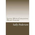 Living with Congestive Heart Failure - Paperback