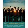 Thrive: Resilience Program for Teens Instructor Guide - Paperback