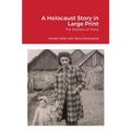 A Holocaust Story in Large Print: The Mothers of Maria - Paperback