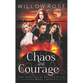 Chaos and Courage - Paperback