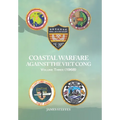 Coastal Warfare Against the Viet Cong: Volume Three (1968) - Hardcover