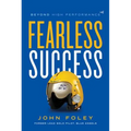 Fearless Success: Beyond High Performance - Hardcover