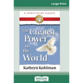 The Greatest Power in the World (16pt Large Print Edition) - Paperback