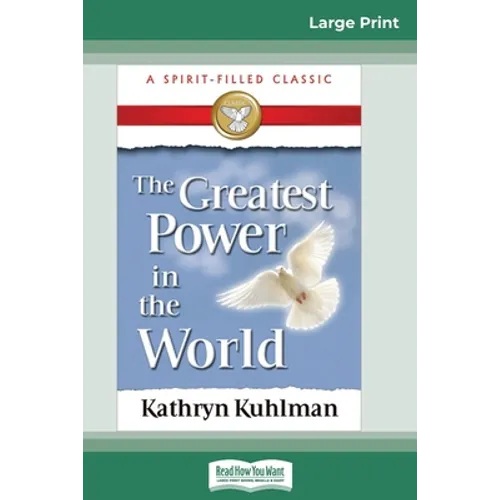 The Greatest Power in the World (16pt Large Print Edition) - Paperback