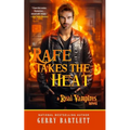 Rafe Takes The Heat - Paperback