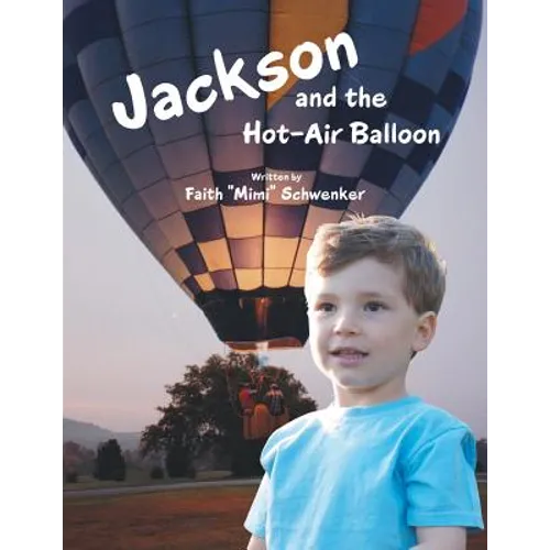Jackson and the Hot-Air Balloon - Paperback