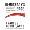 Democracy's Edge: Choosing to Save Our Country by Bringing Democracy to Life - Paperback