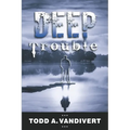 Deep Trouble - Paperback