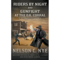 Riders By Night and Gunfight At The O.K. Corral: A Western Double - Paperback