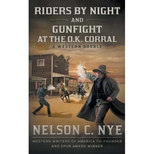 Riders By Night and Gunfight At The O.K. Corral: A Western Double - Paperback