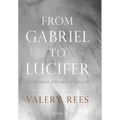 From Gabriel to Lucifer: A Cultural History of Angels - Paperback