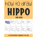 How to Draw Hippo for Kids - Paperback