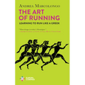 The Art of Running: Learning to Run Like a Greek - Paperback