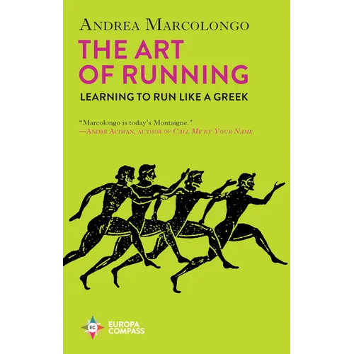 The Art of Running: Learning to Run Like a Greek - Paperback