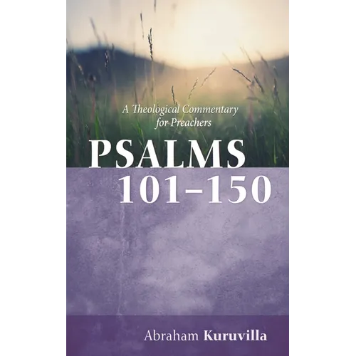 Psalms 101-150: A Theological Commentary for Preachers - Paperback