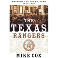 The Texas Rangers: Wearing the Cinco Peso, 1821-1900 - Paperback