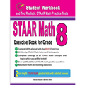 STAAR Math Exercise Book for Grade 8: Student Workbook and Two Realistic STAAR Math Tests - Paperback