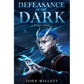 Defeasance of The Dark - Paperback