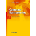 Corporate Restructuring: From Cause Analysis to Execution - Hardcover