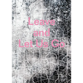 Leave and Let Us Go - Hardcover