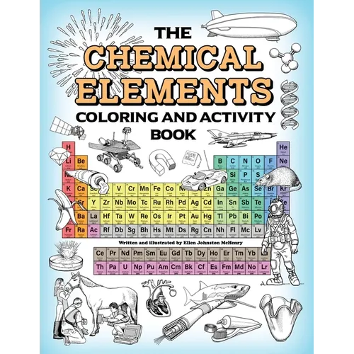 The Chemical Elements Coloring and Activity Book - Paperback