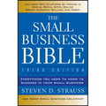 The Small Business Bible: Everything You Need to Know to Succeed in Your Small Business - Paperback